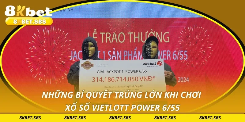 Những bí quyết trúng lớn khi chơi xổ số vietlott power 6/55